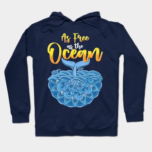 As Free As The Ocean Mandala Whale Art Design Hoodie